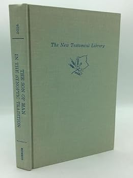 Hardcover THE SON OF MAN IN THE SYNOPTIC TRADITION [Unknown] Book