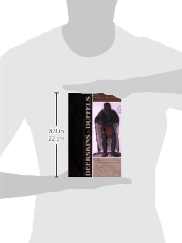 Deerskins and Duffels: The Creek Indian Trade with Anglo-America, 1685-1815, Second Edition (Indians of the Southeast)