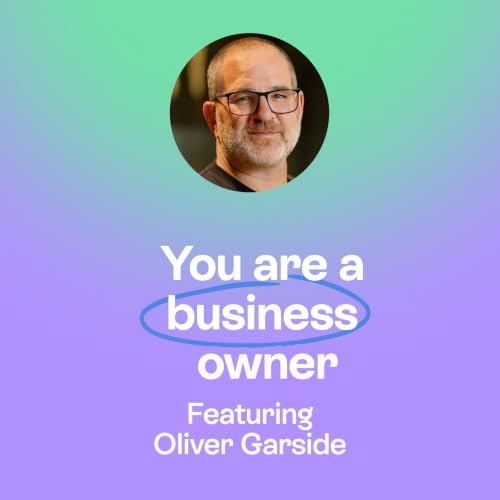 The business of solopreneurship | Money, freedom & building on your own terms | Oliver Garside