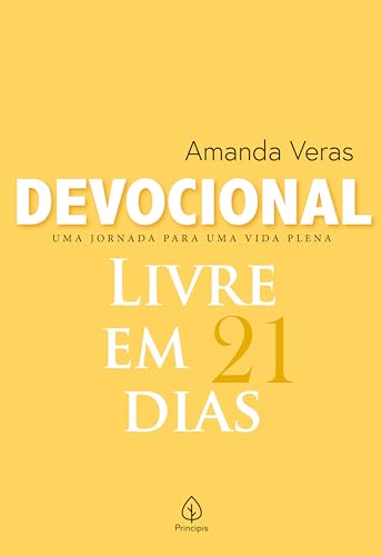 Devocional Livre em 21 dias: Uma jornada para uma vida plena