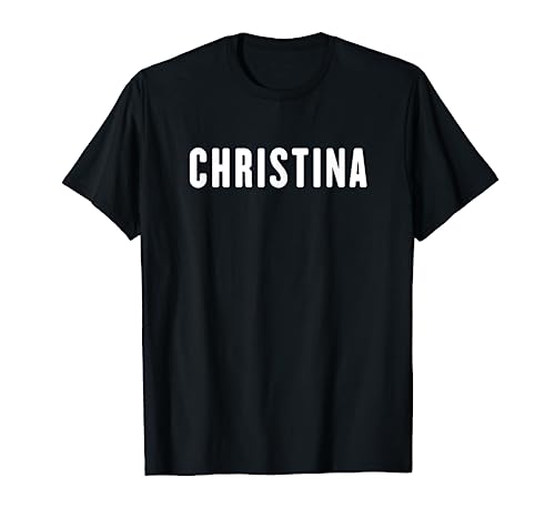 Christina Gifts Idea Primer Nombre Christina Camiseta
