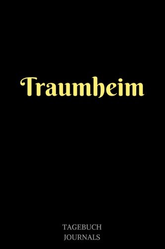 Traumheim: Notizbuch, Linierte Seiten, 6x9 Inch, Journal (German Edition)