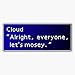 Let's Mosey - Cloud Strife Dialogue Box Bumper Sticker Vinyl Decal 5 inches