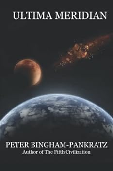Ultima Meridian (Fifth Civilization #2) - Book #2 of the Fifth Civilization