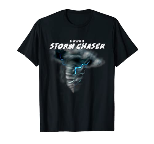 Hawaii Storm Chaser - Maglietta con scritta "Tornado Chaser" Maglietta
