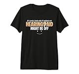 If I Smile and Nod Hearing Aids Premium Tri-Blend T-Shirt