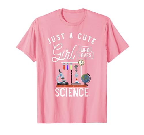Scientist Women Lab Just A Cute Girl Who Loves Science T-Shirt