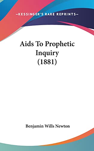 Aids To Prophetic Inquiry (1881)