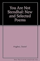 You are not Stendhal: New and selected poems 0814323871 Book Cover