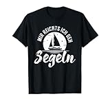 Mir reichts, ich geh segeln Spruch. Tolle Geschenkidee für Segler und alle, die Segeln lieben. Darüber freut sich jeder Segelbootbesitzer.