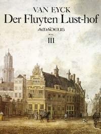 Jacob van Eyck-Der Fluyten Lust-hof - Band III-Score