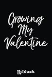 Photo Gallery valentines for pregnant women cute growing my valentine: cute valentine s day notebook, great gift for boyfriend, girlfriend, best friend, wife, husband, men, women Photo Gallery valentines for pregnant women cute growing my valentine: cute valentine s day notebook, great gift for boyfriend, girlfriend, best friend, wife, husband, men, women