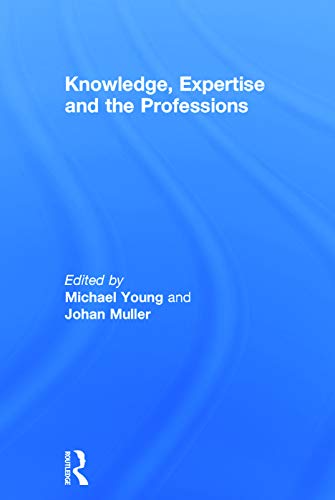 Knowledge, Expertise and the Professions view 2