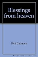 Blessings from heaven 0965117618 Book Cover