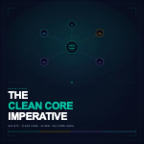 Series 6 - The Clean Core Imperative: Externalising Tax Logic From SAP cover art