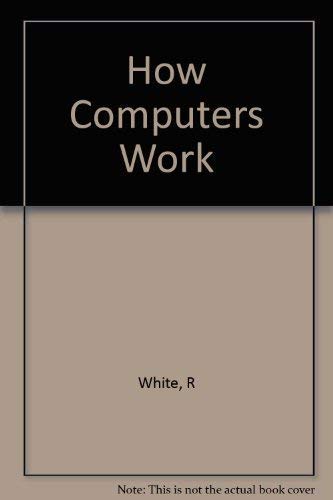 How Computers Work 0789730480 Book Cover