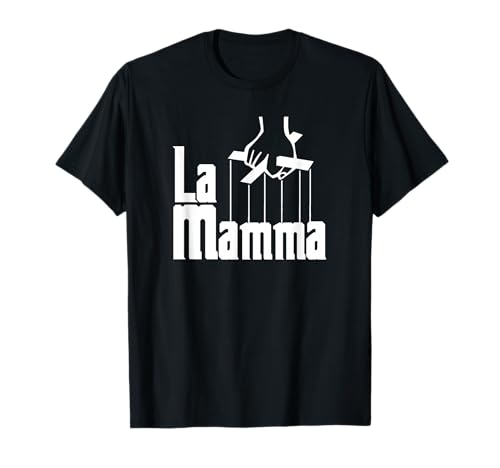 Italian Mom La Mamma Classic Italian Movie Parody T-Shirt