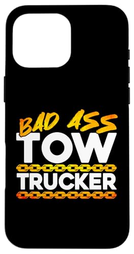 Tow Truck Driver Wrecker Bad Ass Tow Trucker �X�}�z�P�[�X iPhone 16 Pro Max �p