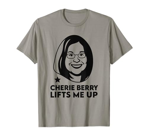 Cherie Berry Lifts Me Up Apparel T-Shirt