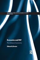 Economics and HIV: The Sickness of Economics 1138904880 Book Cover