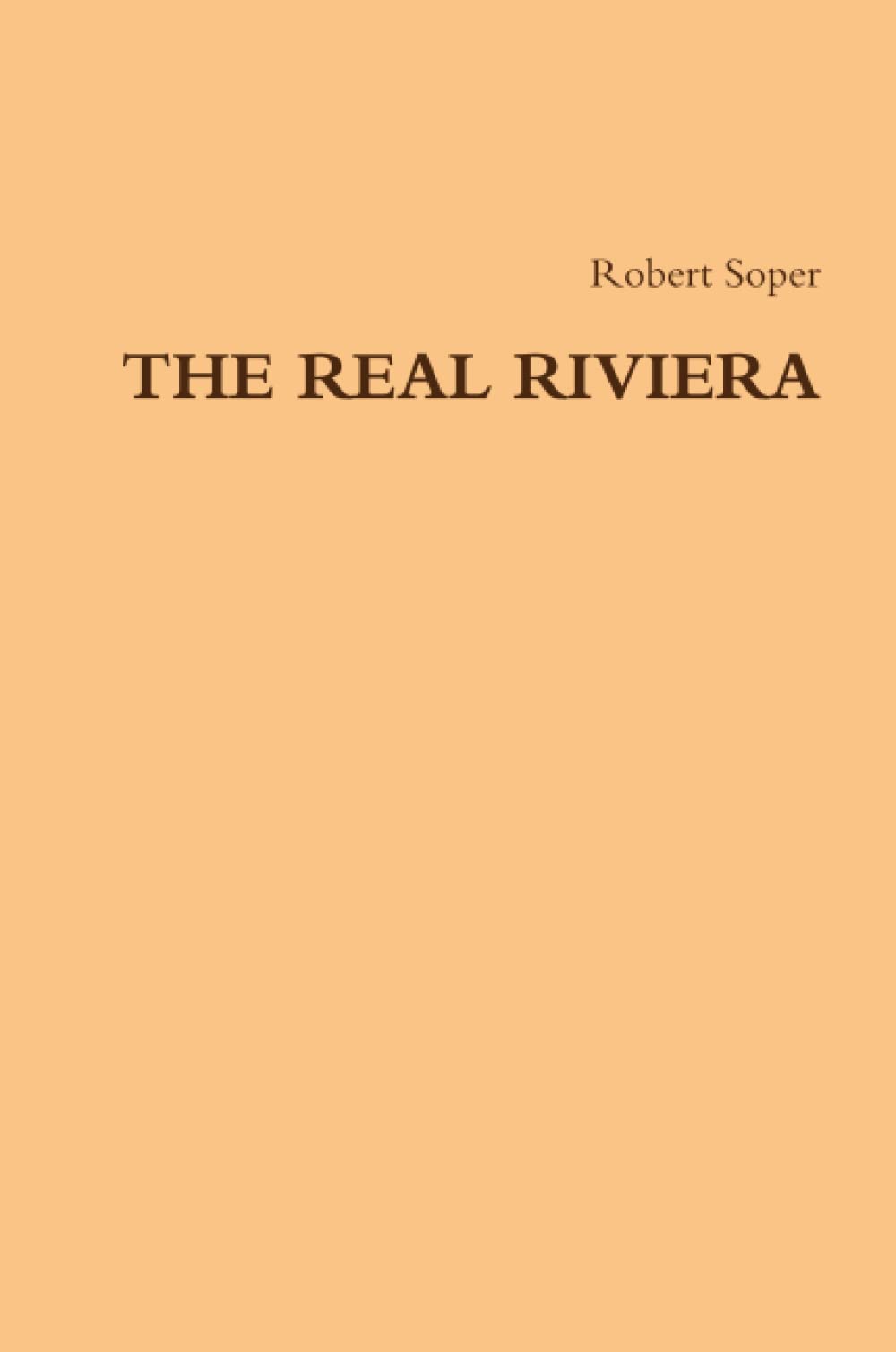 THE REAL RIVIERA