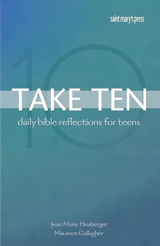 Take Ten: Daily Bible Reflections for Teens