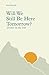 Cover zum Buch Will We Still be Here Tomorrow? Poems...