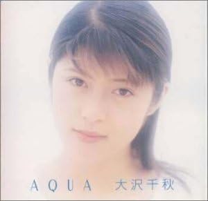 Amazon Aqua 大沢千秋 J Pop ミュージック Amazon Aqua 大沢千秋 J Pop ミュージック