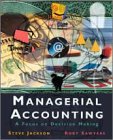 Managerial Accounting: A Focus on Decision Making (The Harcourt series in accounting)