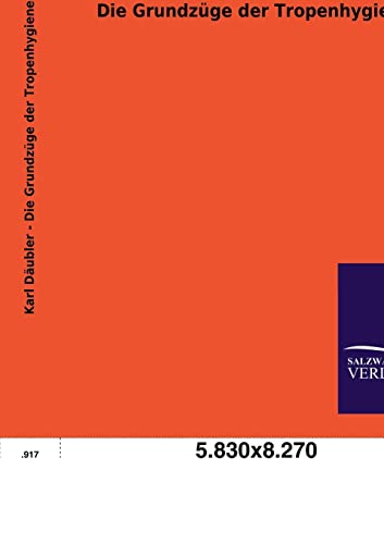 Die Grundzüge der Tropenhygiene (German Edition)