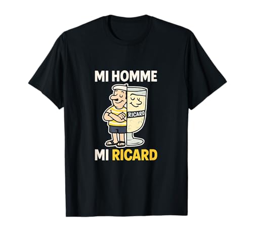 Mi Homme Mi Ricard - Ricard Pastis Apéro Mi Homme Mi Ricard T-Shirt