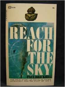 Reach for the sky: The story of Douglas Bader, ... B0007EDXX0 Book Cover