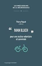Download Ivan Illich pour une Ascèse Volontaire et Conviviale PDF