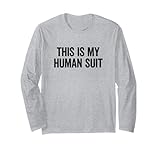 Photo Gallery this is my human suit peloso fandom meme maglia a manica Photo Gallery this is my human suit peloso fandom meme maglia a manica