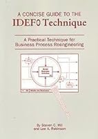 A Concise Guide to the Idefo Technique: A Practical Approach to Business Process Reengineering 1886717001 Book Cover