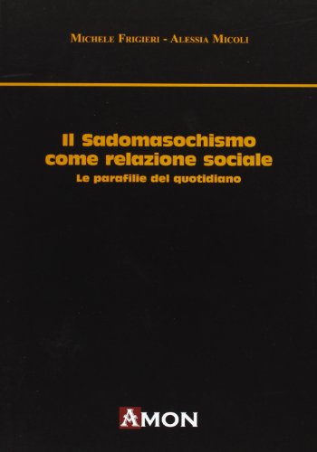 Il sadomasochismo come relazione sociale