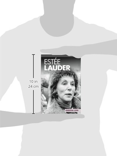 Estée Lauder: Businesswoman and Cosmetics Pioneer (Essential Lives)