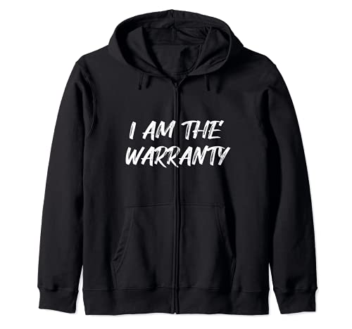 I Am The Warranty Funny Fix Handy Repair Car Mechanic Auto Sudadera con Capucha