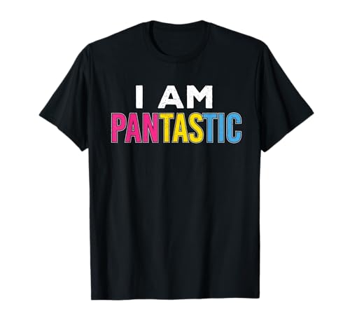 I am Pantastic Pan Pride I'm Pansexual CSD LGBT Geschenk T-Shirt