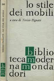  LO STILE DEI MOBILI DALL\'ANTICHITA\' AD OGGI 260. BIBLIOTECA MODERNA MONDADORI