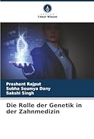 Die Rolle der Genetik in der Zahnmedizin (German Edition) 6203920126 Book Cover