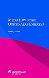 Media Law in the United Arab Emirates by Matt Duffy (2014-03-26)