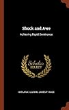 Shock and Awe: Achieving Rapid Dominance