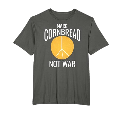 Make Cornbread Not War Shirt Protest Peace T-Shirt