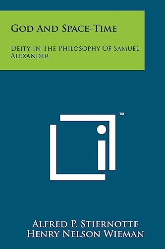 God And Space-Time: Deity In The Philosophy Of Samuel Alexander