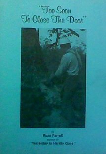 Paperback Too Soon to Close the Door Book