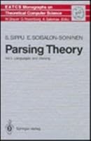 Parsing Theory: Languages and Parsing (E a T C S Monographs on Theoretical Computer Science) 0387137203 Book Cover