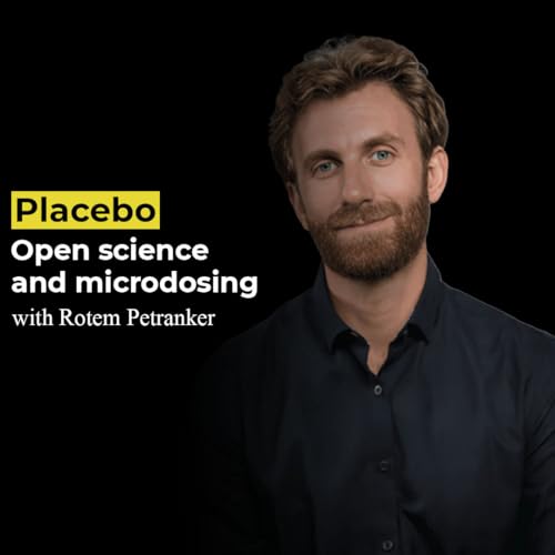Placebo, open science and microdosing with Rotem Petranker Podcast Por  arte de portada