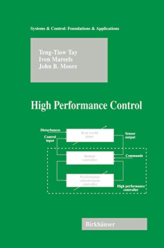 High Performance Control (Systems & Control: Foundations & Applications) view 2