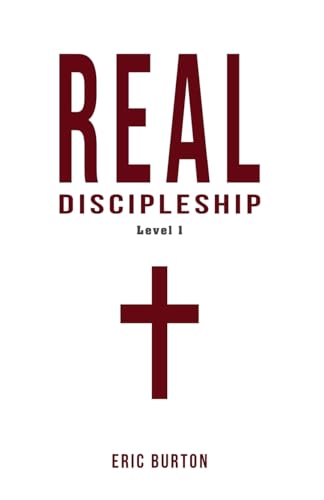 Real Discipleship: Level 1